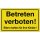 Hinweiszeichen Betreten verboten L300xB200mm gelb schwarz Ku.