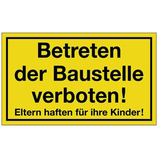 Hinweiszeichen Betreten der Baustelle verboten L400xB250mm gelb schwarz Ku.