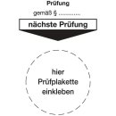 Grundplakette B80xL40mm Prüfung gemäß...