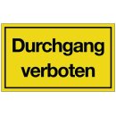 Hinweiszeichen Durchgang verboten L250xB150mm gelb...