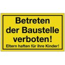 Hinweiszeichen Betreten der Baustelle verboten...